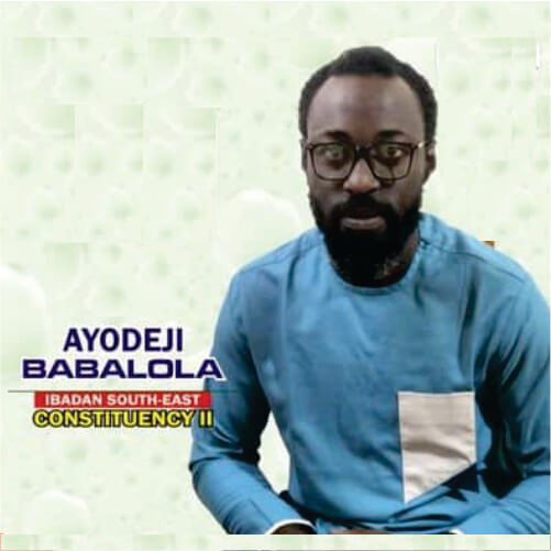 Comr. Ayodeji Babalola for Oyo State House of Assembly